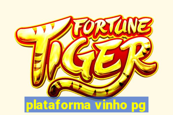 plataforma vinho pg